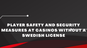 Player Safety and Security Measures at Casinos without a Swedish License