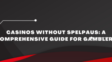 Casinos without Spelpaus_ A Comprehensive Guide for Gamblers