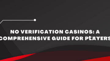 No Verification Casinos_ A Comprehensive Guide for Players