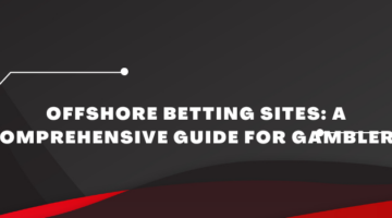 Offshore Betting Sites_ A Comprehensive Guide for Gamblers