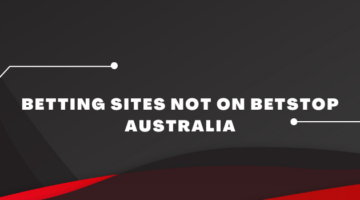 Betting Sites not on Betstop Australia
